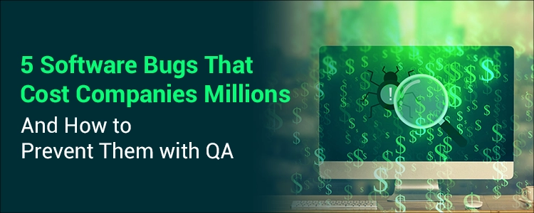 5-software-bugs-that-cost-companies-millions.webp
